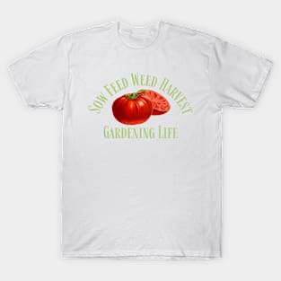 Gardening Life T-Shirt